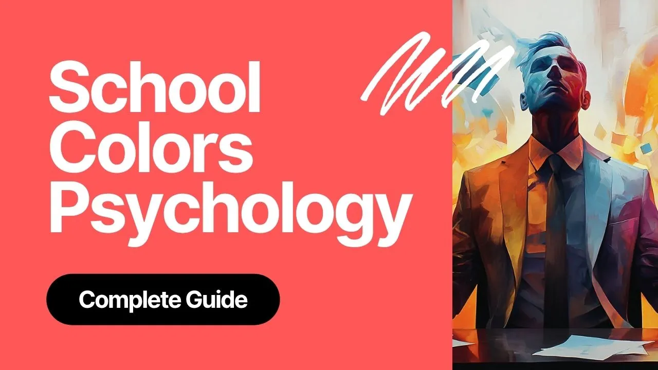 School Colors Psychology: Complete Guide to Choosing Colors (2025)